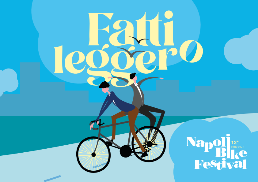 Fatti leggero – PEDALA AL NAPOLI BIKE FESTIVAL